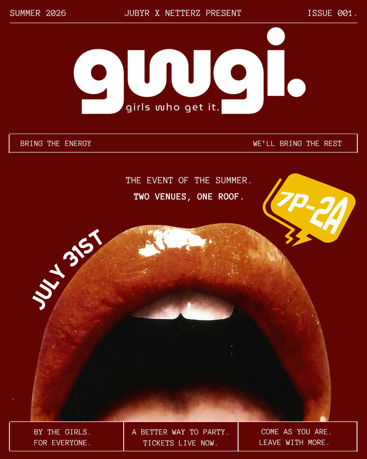 The Girls Who Get It opening-night flyer — glossy lips on maroon, July 31st, two venues one roof